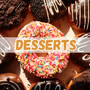 Desserts